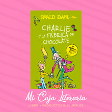 Cargar imagen en el visor de la galería, MI CAJA LITERARIA: CHARLIE Y LA FÁBRICA DE CHOCOLATE
