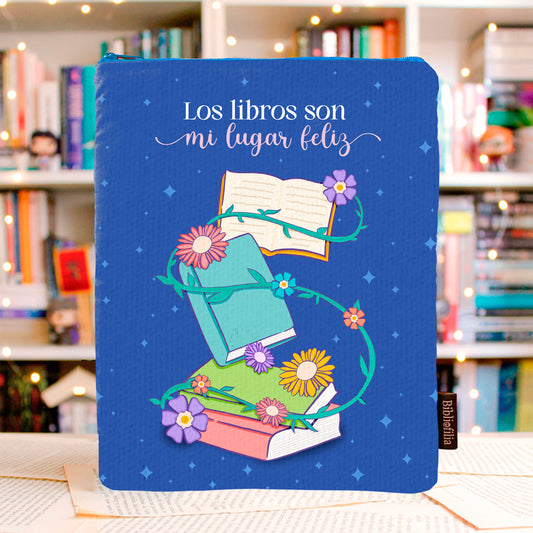 FUNDA CON CIERRE - LOS LIBROS SON MI LUGAR FELIZ