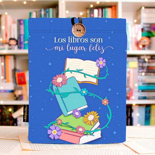 LOS LIBROS SON MI LUGAR FELIZ - FUNDA PARA LIBROS